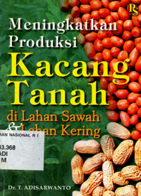 Meningkatkan Produksi Kacang Tanah