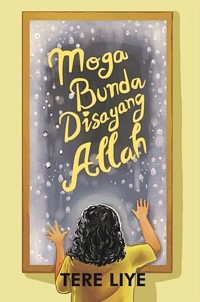 Semoga Bunda di Sayang Allah~ Tere Liye